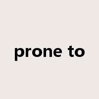 prone to是什么意思