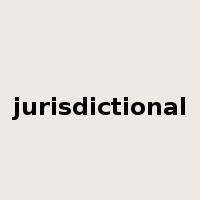 jurisdictional是什么意思