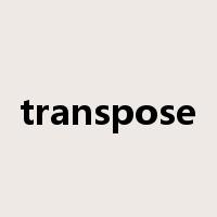 transpose是什么意思