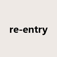 re-entry是什么意思