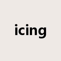 icing是什么意思