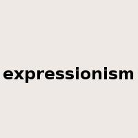 expressionism是什么意思