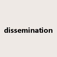 dissemination是什么意思