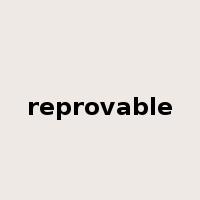 reprovable是什么意思