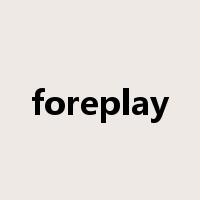 foreplay是什么意思