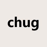 chug是什么意思