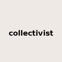 collectivist是什么意思
