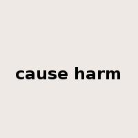 cause harm是什么意思