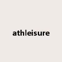 athleisure是什么意思