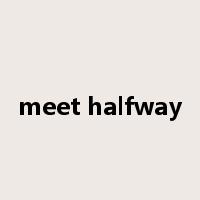 meet halfway是什么意思