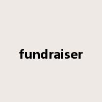 fundraiser是什么意思