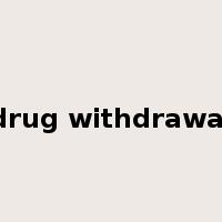 drug withdrawal是什么意思