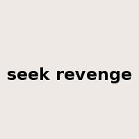 seek revenge是什么意思