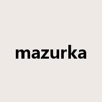 mazurka是什么意思