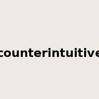 counterintuitive是什么意思