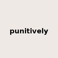 punitively是什么意思