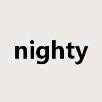 nighty是什么意思