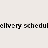 delivery schedule是什么意思