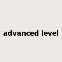 advanced level是什么意思