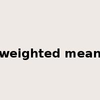 weighted mean是什么意思