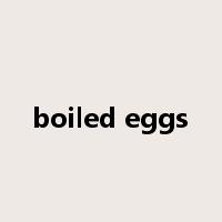boiled eggs是什么意思
