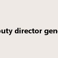 deputy director general是什么意思
