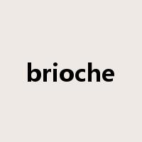 brioche是什么意思