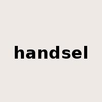 handsel是什么意思