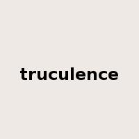truculence是什么意思