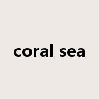 coral sea是什么意思