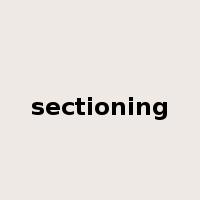 sectioning是什么意思