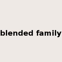 blended family是什么意思
