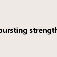 bursting strength是什么意思