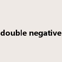 double negative是什么意思