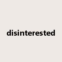 disinterested是什么意思