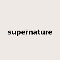 supernature是什么意思