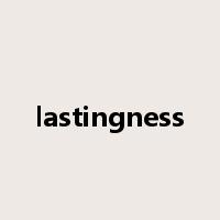 lastingness是什么意思