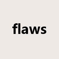 flaws是什么意思