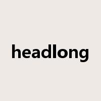 headlong是什么意思