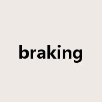 braking是什么意思