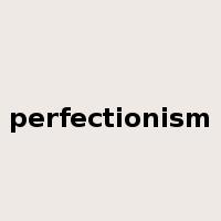 perfectionism是什么意思