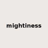 mightiness是什么意思