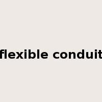flexible conduit是什么意思