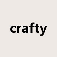crafty是什么意思