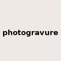 photogravure是什么意思
