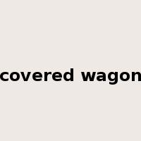 covered wagon是什么意思