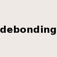 debonding是什么意思