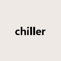 chiller是什么意思