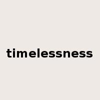 timelessness是什么意思