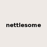 nettlesome是什么意思
